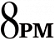 8 PM